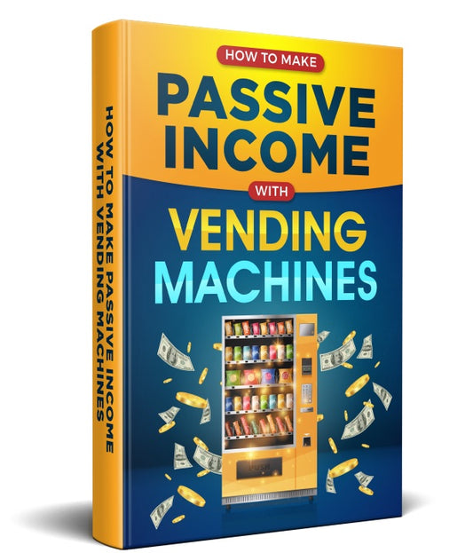 How to Make Passive Income with Vending Machines